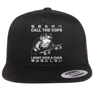 Call The Cops I DonT Give A Fuck Funny Toad Japanese Flat Bill Trucker Hat