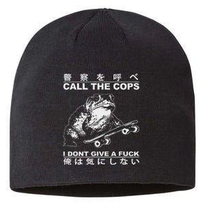 Call The Cops I DonT Give A Fuck Funny Toad Japanese Sustainable Beanie