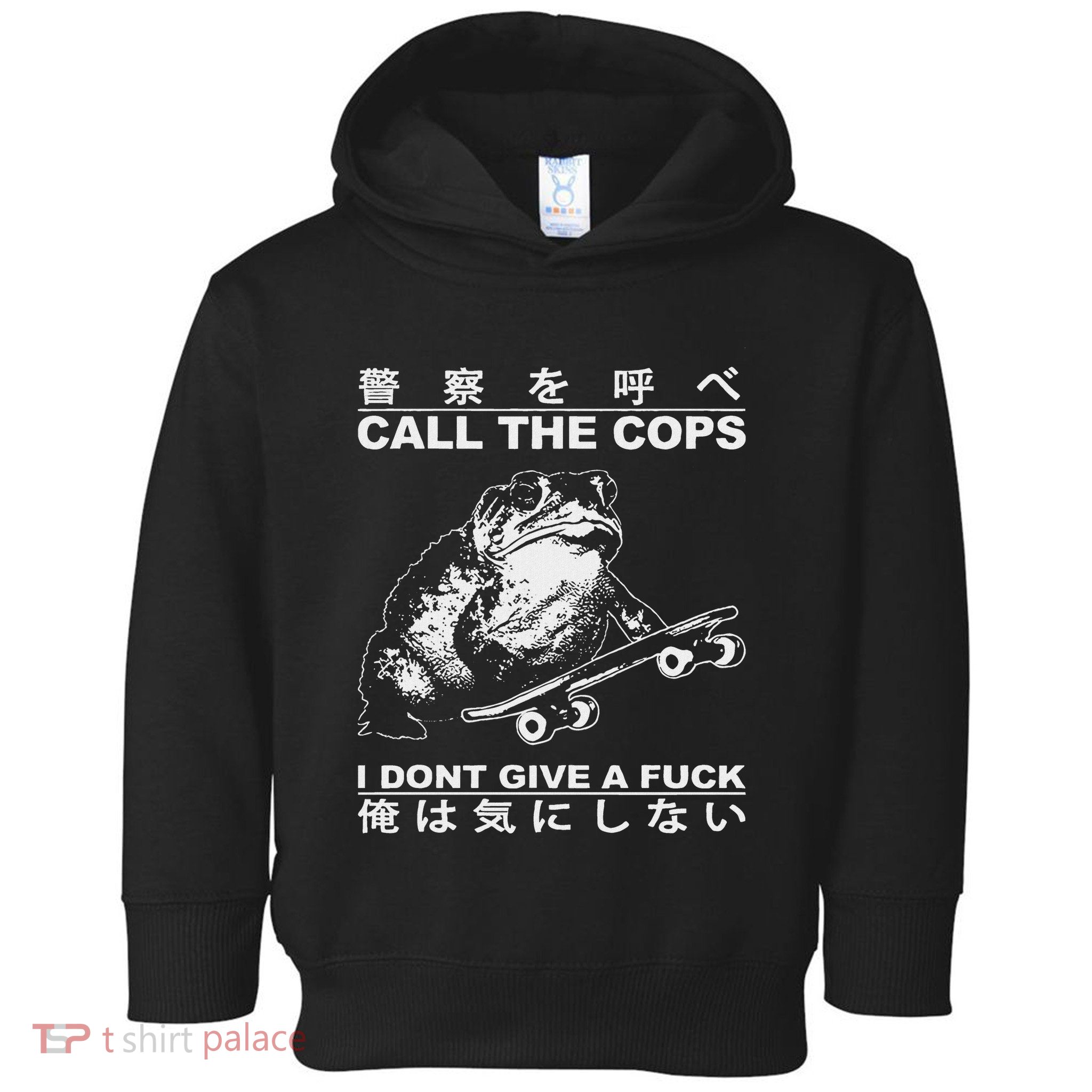 Call The Cops I DonT Give A Fuck Funny Toad Japanese Toddler Hoodie