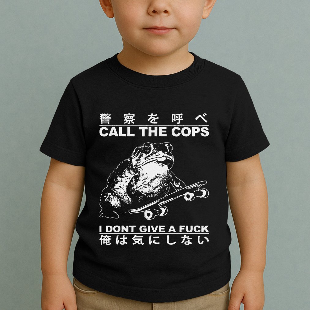 Call The Cops I DonT Give A Fuck Funny Toad Japanese Toddler T-Shirt