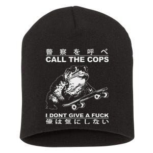 Call The Cops I DonT Give A Fuck Funny Toad Japanese Short Acrylic Beanie