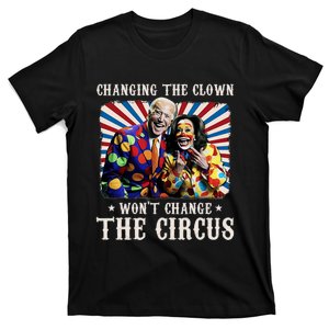 Changing The Clown WonT Change The Circus Kamala Clown T-Shirt