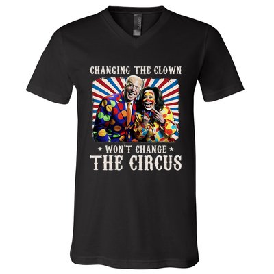 Changing The Clown WonT Change The Circus Kamala Clown V-Neck T-Shirt