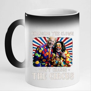 Changing The Clown WonT Change The Circus Kamala Clown 11oz Black Color Changing Mug