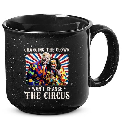 Changing The Clown WonT Change The Circus Kamala Clown 15oz Campfire Ceramic Mug