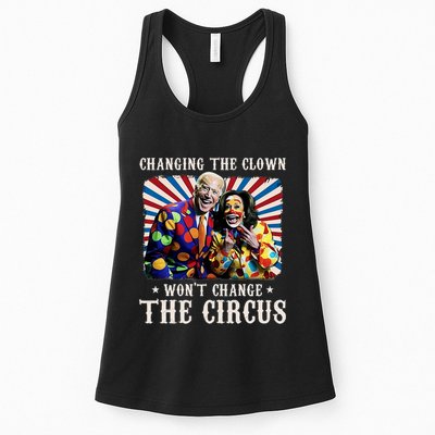 Changing The Clown WonT Change The Circus Kamala Clown Womens Tank Top