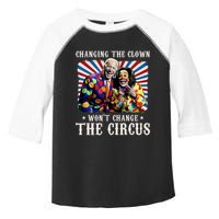 Changing The Clown WonT Change The Circus Kamala Clown Toddler Fine Jersey T-Shirt