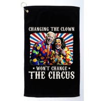Changing The Clown WonT Change The Circus Kamala Clown Golf Towel
