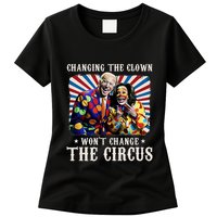 Changing The Clown WonT Change The Circus Kamala Clown Womens T-Shirt
