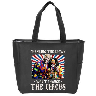 Changing The Clown WonT Change The Circus Kamala Clown Zip Tote Bag