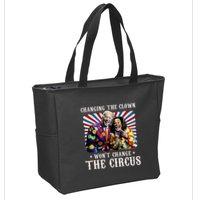 Changing The Clown WonT Change The Circus Kamala Clown Zip Tote Bag
