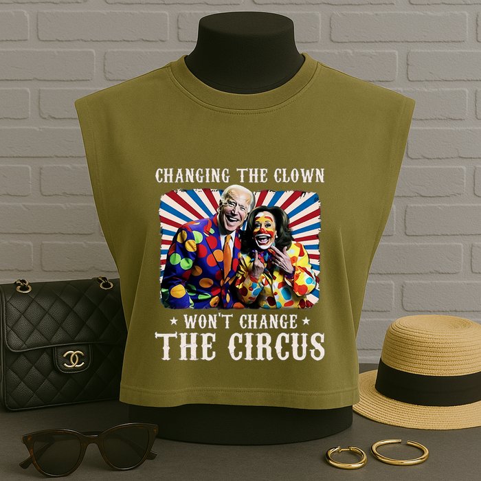 Changing The Clown WonT Change The Circus Kamala Clown Garment-Dyed Women's Muscle Tee