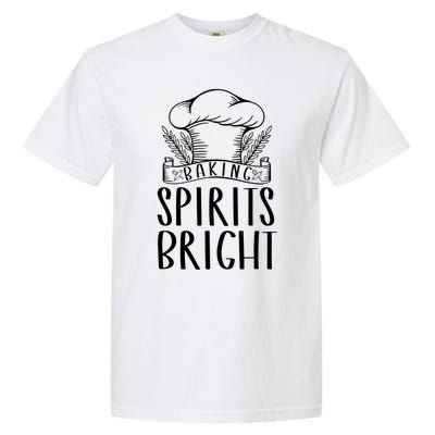 Christmas Theme Cooking Baking Lover Baking Spirits Bright Cute Gift Garment-Dyed Heavyweight T-Shirt