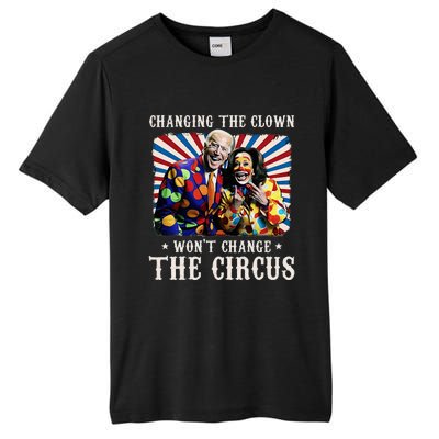 Changing The Clown WonT Change The Circus Kamala Clown Tall Fusion ChromaSoft Performance T-Shirt