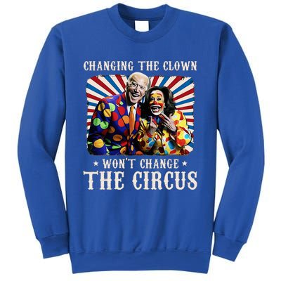 Changing The Clown WonT Change The Circus Kamala Clown Sweatshirt