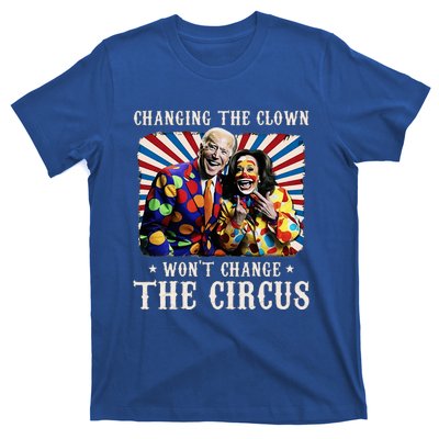 Changing The Clown WonT Change The Circus Kamala Clown T-Shirt