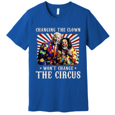 Changing The Clown WonT Change The Circus Kamala Clown Premium T-Shirt