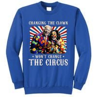 Changing The Clown WonT Change The Circus Kamala Clown Tall Sweatshirt