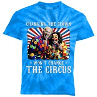 Changing The Clown WonT Change The Circus Kamala Clown Kids Tie-Dye T-Shirt