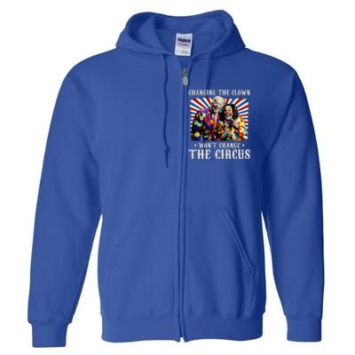 Changing The Clown WonT Change The Circus Kamala Clown Full Zip Hoodie