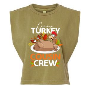 Crazy Turkey Cousin Crew Thanksgiving Matching Family Funny Great Gift Garment-Dyed Women's Muscle Tee