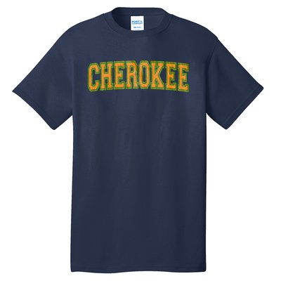 Cherokee Tribe Cherokee Nation Cherokee Varsity Tall T-Shirt