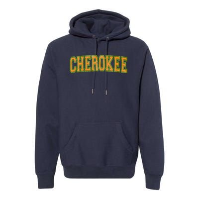 Cherokee Tribe Cherokee Nation Cherokee Varsity Premium Hoodie