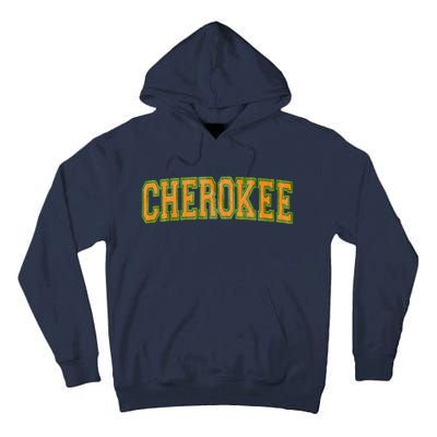 Cherokee Tribe Cherokee Nation Cherokee Varsity Tall Hoodie