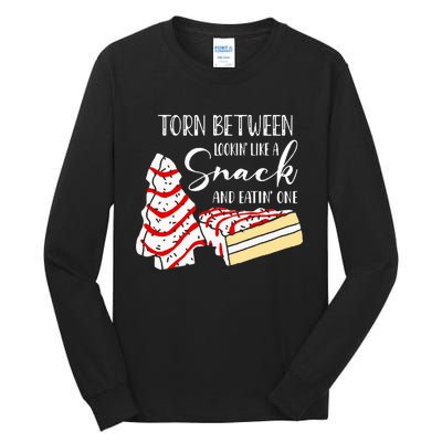 Christmas Tree Cake Torn Between Looking' Like a Snack  Tall Long Sleeve T-Shirt