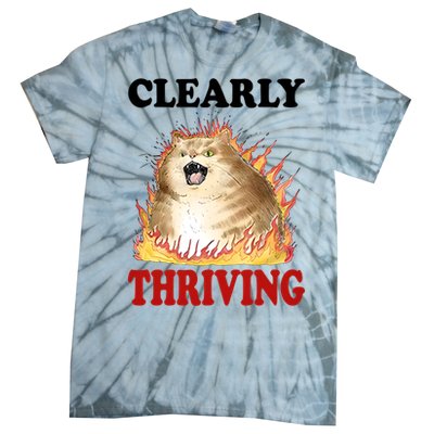 Clearly Thriving Cat Flame Funny Gift Tie-Dye T-Shirt