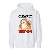 Clearly Thriving Cat Flame Funny Gift Garment-Dyed Fleece Hoodie