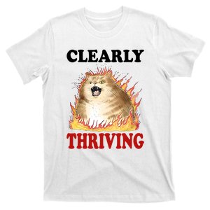 Clearly Thriving Cat Flame Funny Gift T-Shirt