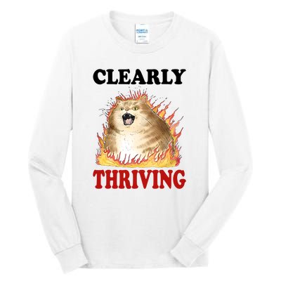 Clearly Thriving Cat Flame Funny Gift Tall Long Sleeve T-Shirt