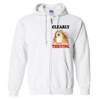 Clearly Thriving Cat Flame Funny Gift Full Zip Hoodie