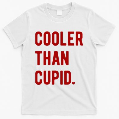 Cooler Than Cupid T-Shirt