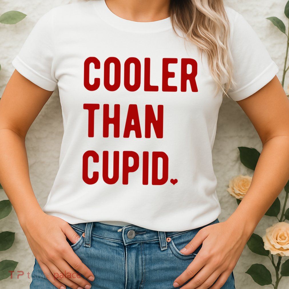 Cooler Than Cupid Womens T-Shirt