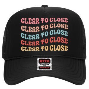 Clear To Close Mortgage Retro Bank Loan Officer High Crown Mesh Back Trucker Hat