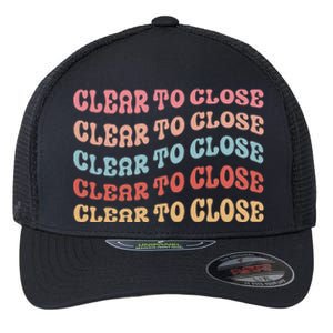 Clear To Close Mortgage Retro Bank Loan Officer Flexfit Unipanel Trucker Cap