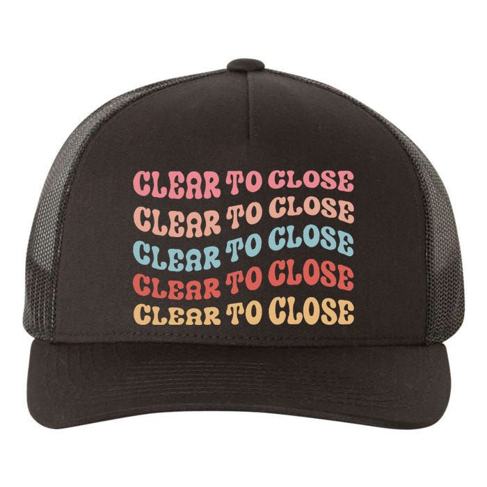 Clear To Close Mortgage Retro Bank Loan Officer Yupoong Adult 5-Panel Trucker Hat