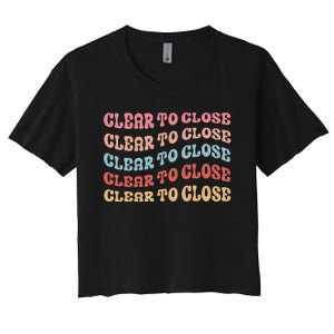 Clear To Close Mortgage Retro Bank Loan Officer Women's Crop Top Tee