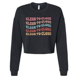 Clear To Close Mortgage Retro Bank Loan Officer Cropped Pullover Crew