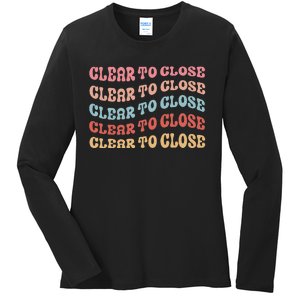 Clear To Close Mortgage Retro Bank Loan Officer Ladies Long Sleeve Shirt