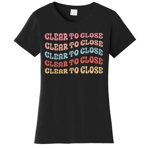 Clear To Close Mortgage Retro Bank Loan Officer Women's T-Shirt