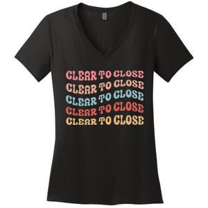 Clear To Close Mortgage Retro Bank Loan Officer Women's V-Neck T-Shirt