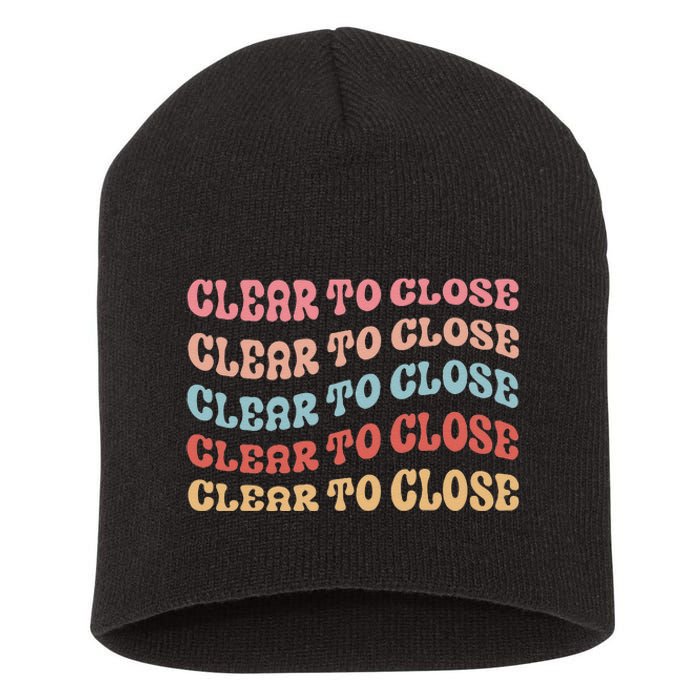 Clear To Close Mortgage Retro Bank Loan Officer Short Acrylic Beanie