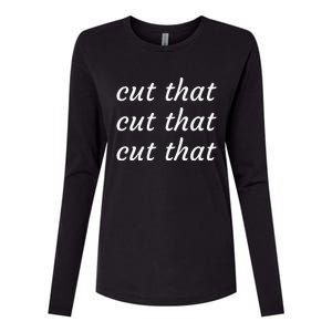 Cut That Cut That Cut That Funny Podcast Slogan Its Sunny Womens Cotton Relaxed Long Sleeve T-Shirt