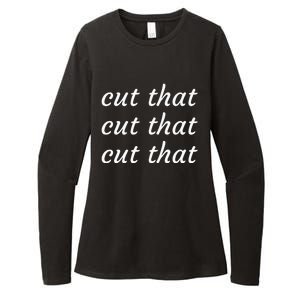 Cut That Cut That Cut That Funny Podcast Slogan Its Sunny Womens CVC Long Sleeve Shirt