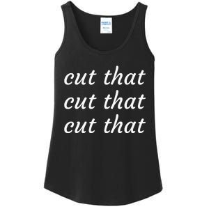 Cut That Cut That Cut That Funny Podcast Slogan Its Sunny Ladies Essential Tank