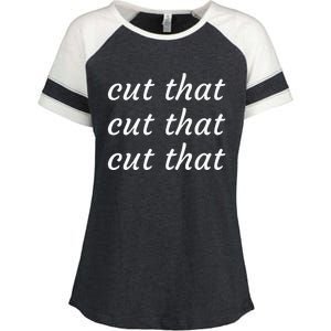 Cut That Cut That Cut That Funny Podcast Slogan Its Sunny Enza Ladies Jersey Colorblock Tee