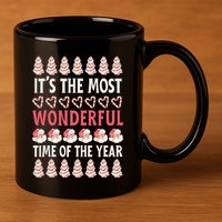 Christmas Tree Cake It’s The Most Wonderful Time Of The Year 11oz C Handle Ceramic Mug